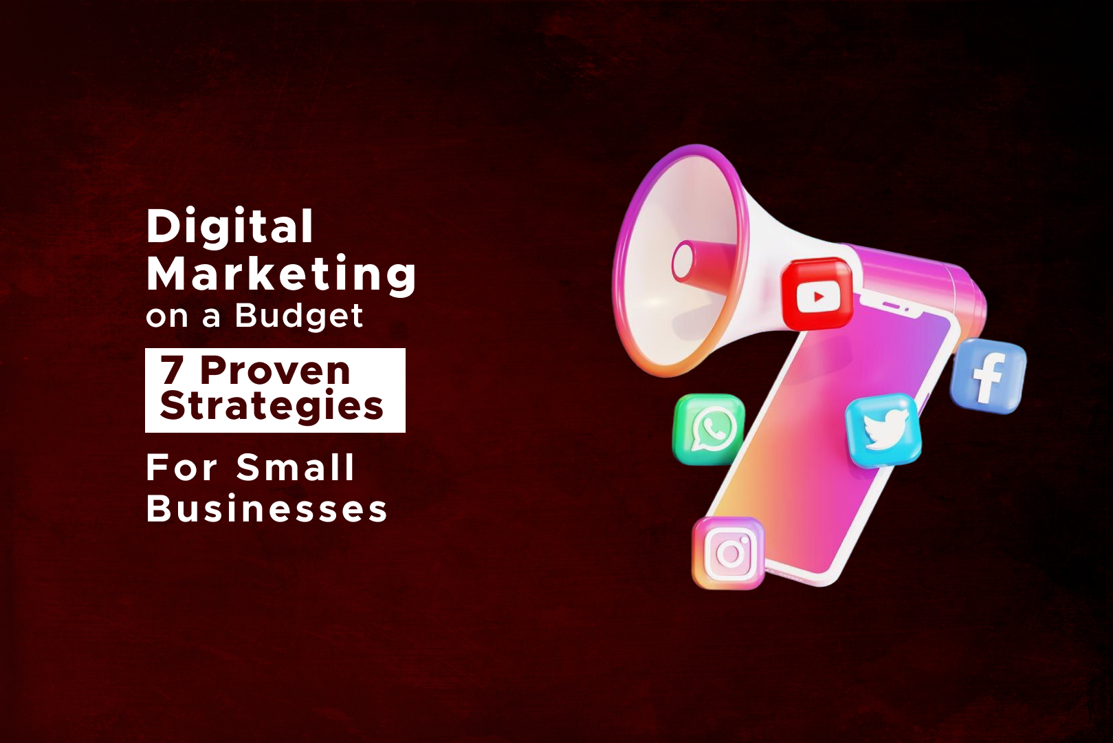 Digital Marketing on a Budget | 7 Small Biz Strategies