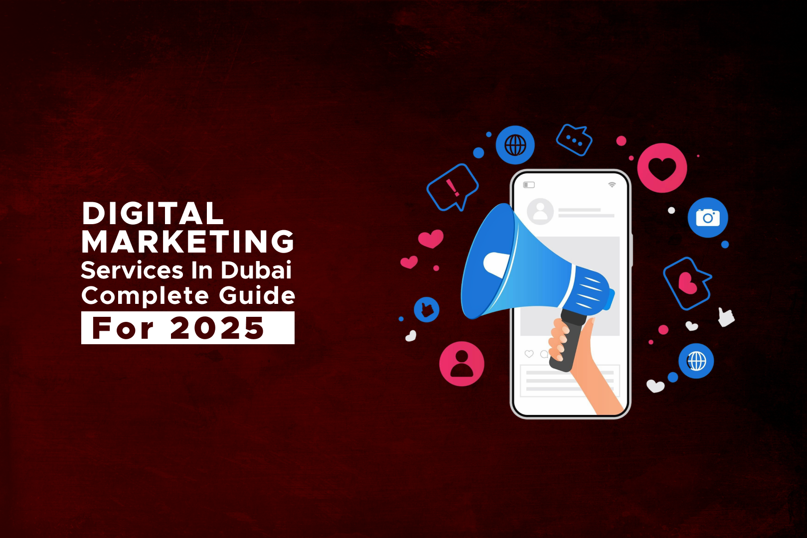 Digital Marketing Services in Dubai: Complete Guide for 2025