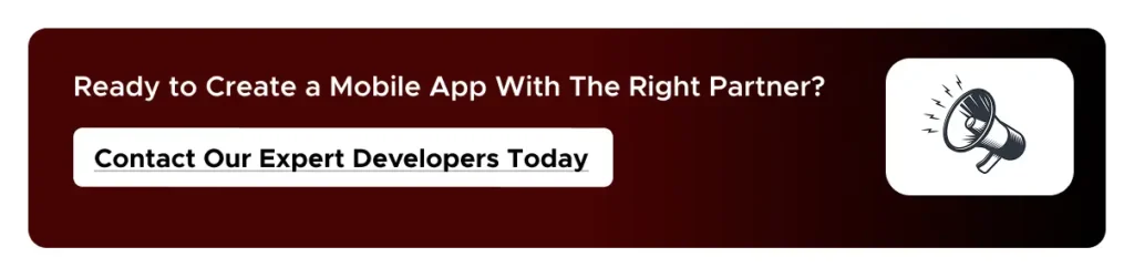 Ready to Create a Mobile App With The Right Partner