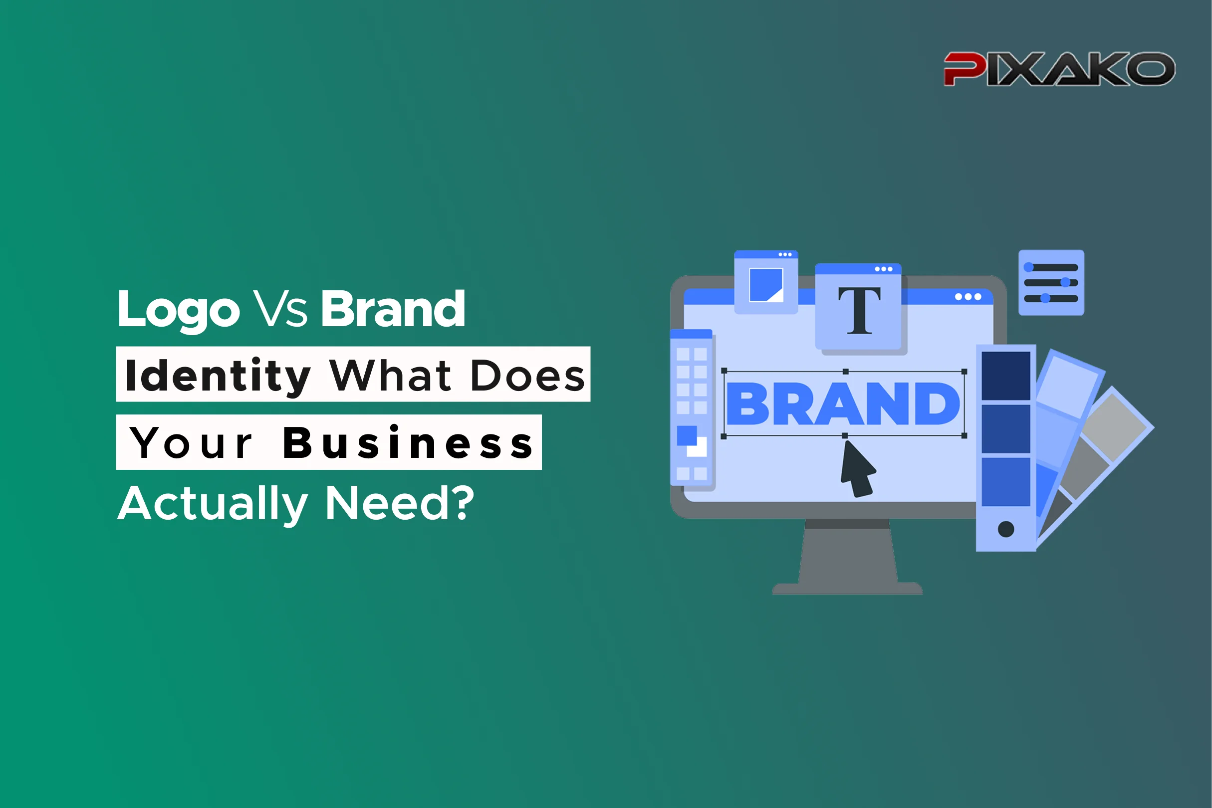 Logo vs. Brand Identity: What Does Your Business Actually Need?